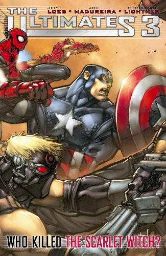ULTIMATES 3: WHO KILLED THE SCARLET WITCH (ULTIMATES By Jeph Loeb & Joe NEW