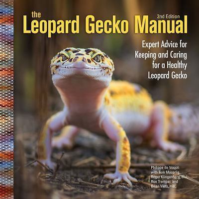 The Leopard Gecko Manual, 2nd Edition (CompanionHouse Books) Informative Guide t