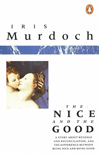 The Nice and the Good by Murdoch, Iris