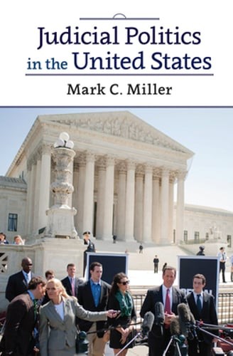 Judicial Politics in the United States by Mark C. Miller: New