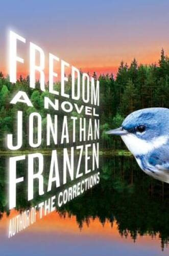 Freedom: A Novel – Hardcover By Franzen, Jonathan – GOOD