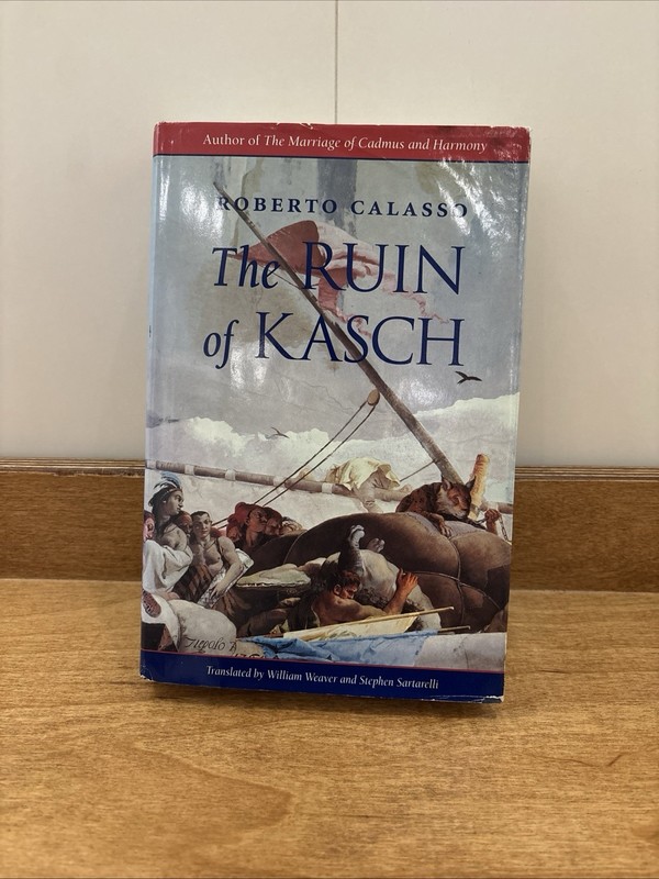 The Ruin of Kasch by Roberto Calasso Vintage Hardcover Book 1994 Belknap Harvard