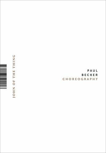 Choreography / Coreograf?a by Becker, Paul
