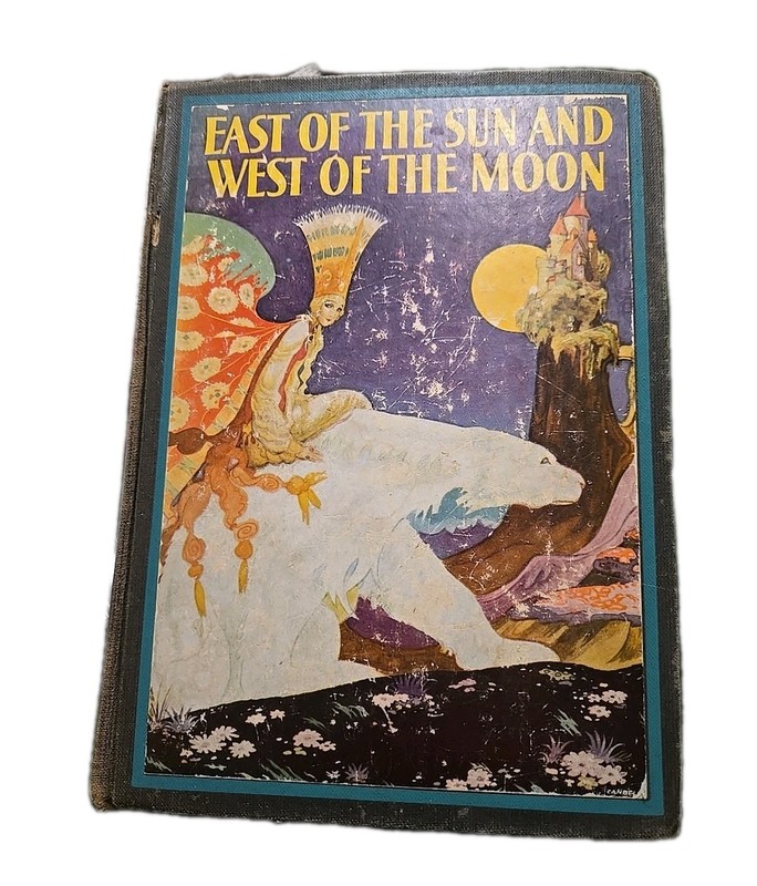 East of the Sun & West of the Moon (Hardcover 1930) Old Tales Of The North