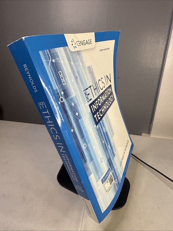 Ethics in Information Technology by George Reynolds Sixth 6th Edition PB 2019 6E gallery