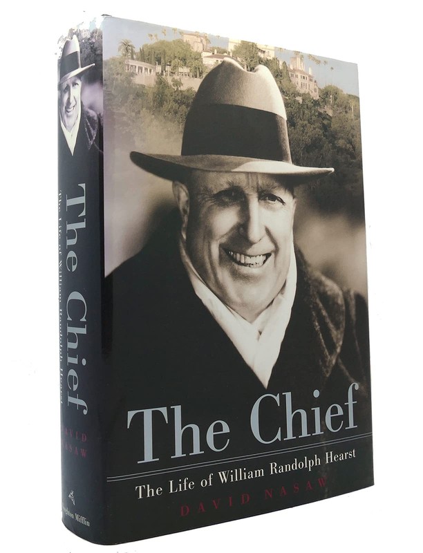 The Chief: The Life of William Randolph Hearst – Nasaw, David – Very Good – …