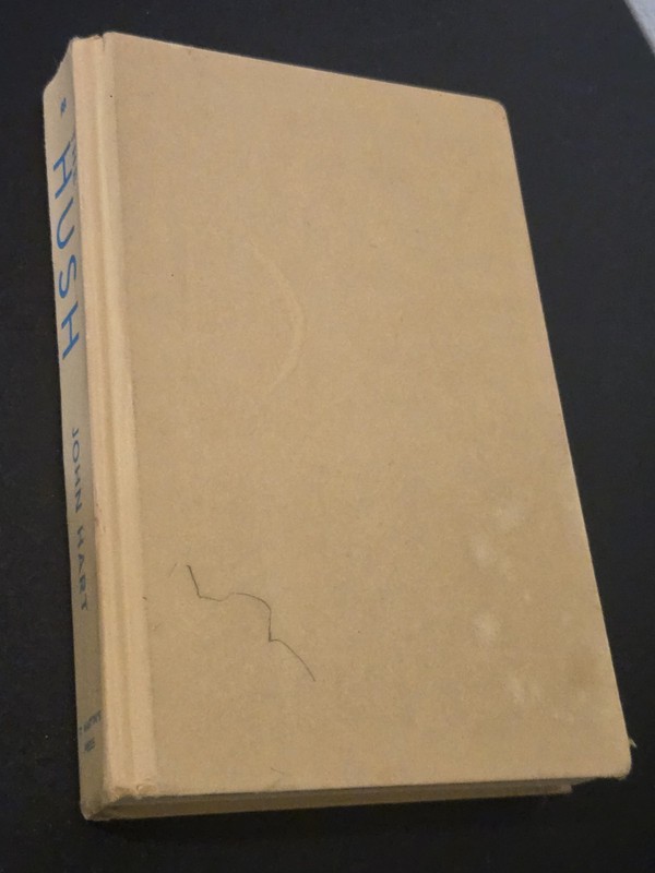 The Hush by John Hart - First Edition, First Printing (2018) Hardcover gallery