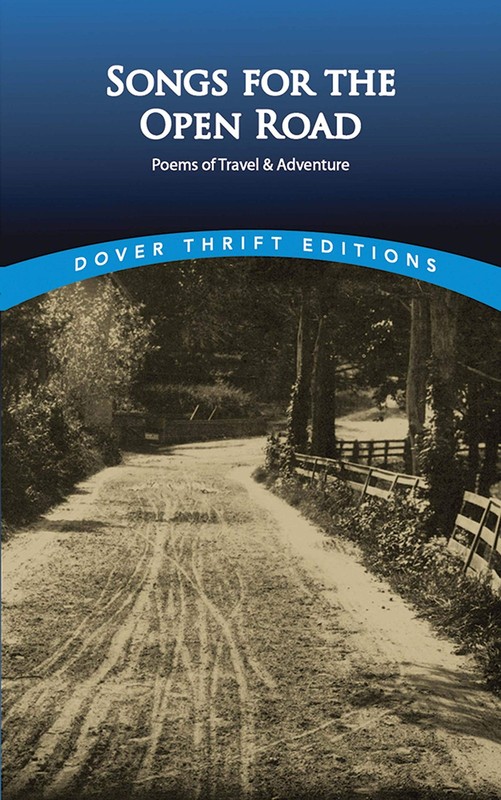 Songs for the Open Road: Poems of Travel and Adventure (Dover Thrift Edition…