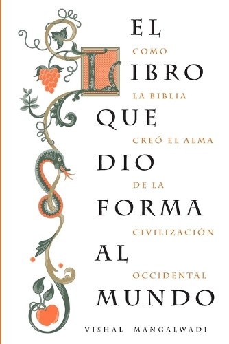 Vishal Mangalwadi El libro que dio forma al mundo (Paperback)