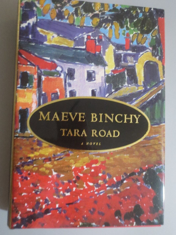 Tara Road by Maeve Binchy HARDCOVER with Dust Cover 502 pages