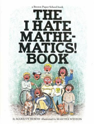 The I Hate Mathematics! Book; A Brown Pape- Marilyn Burns, 0316117412, paperback
