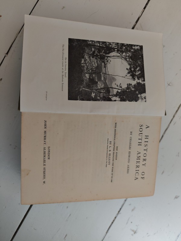 A History Of South America John Murray - 1930 Third Edition Hardback gallery