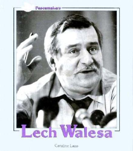 Lech Walesa (Peacemakers)