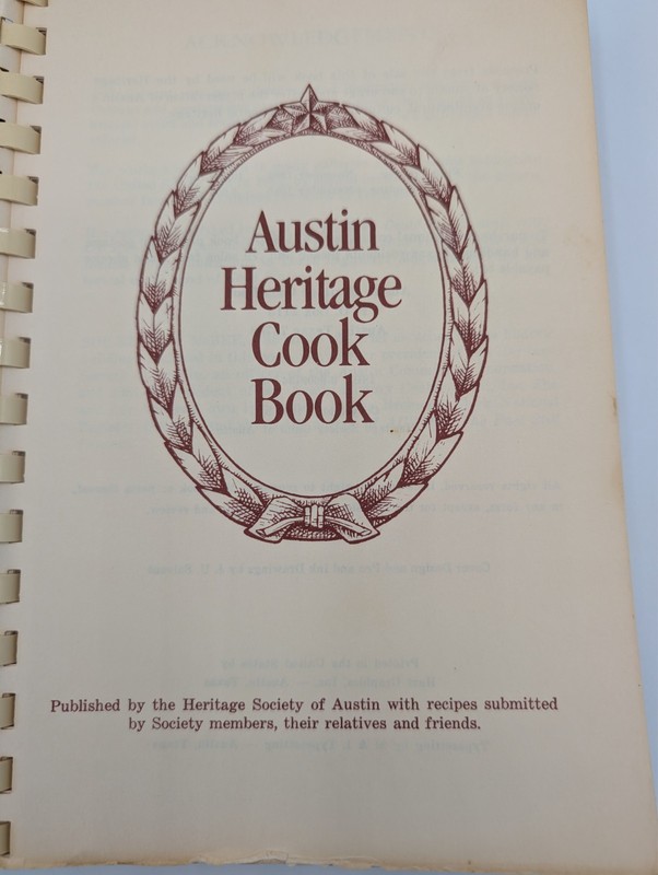 AUSTIN HERITAGE COOK BOOK By Texas Heritage Society Of Austin gallery
