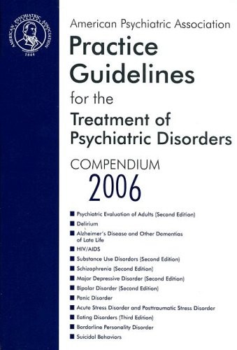 AMERICAN PSYCHIATRIC ASSOCIATION PRACTICE GUIDELINES FOR By James A. Bourgeois