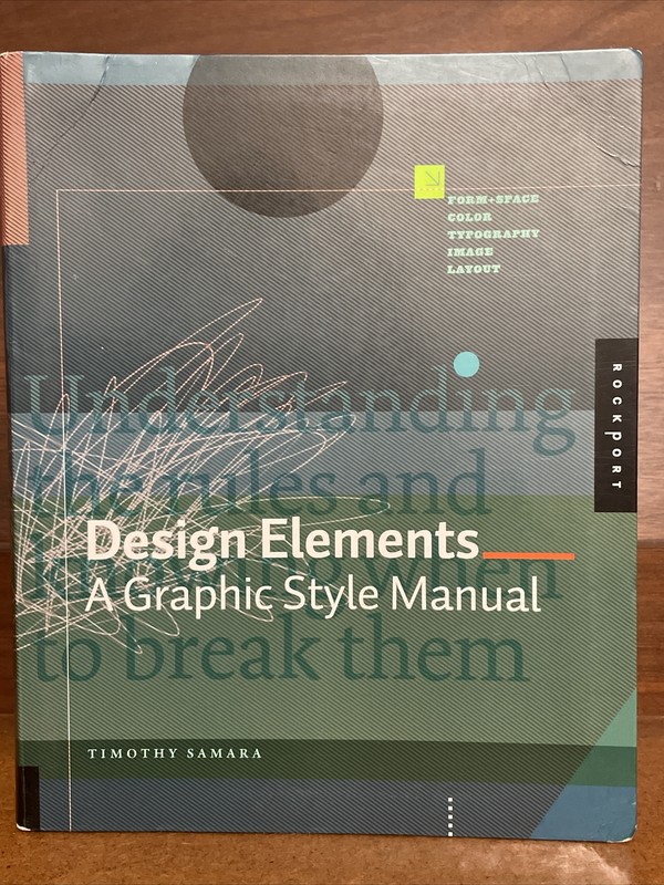 Design Elements Ser.: Design Elements : A Graphic Style Manual by Timothy Samara