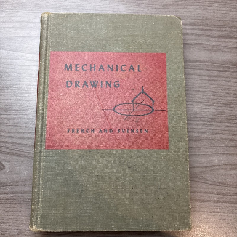 Mechanical Drawing French and Svensen 1948. HC 5th Edition