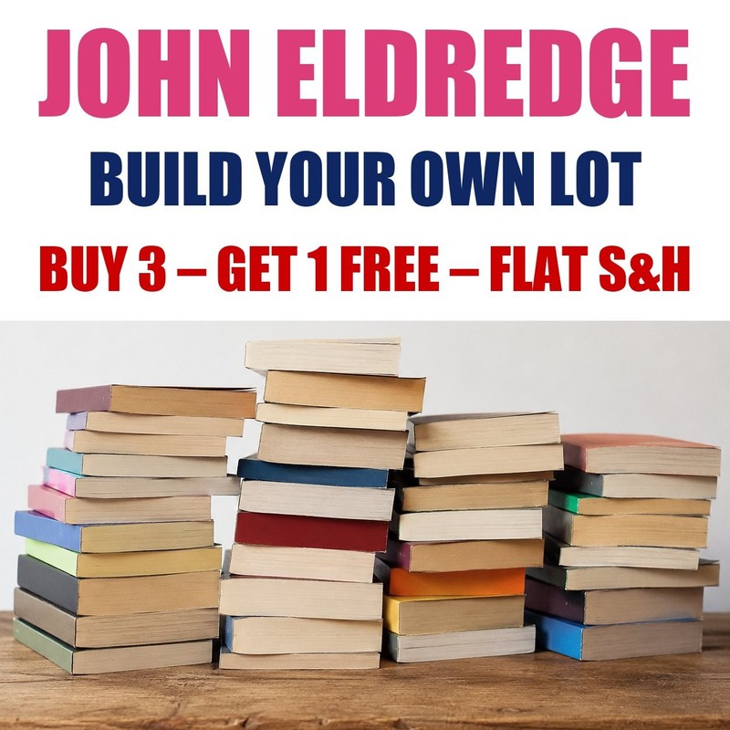 John Eldredge Paperback Books – Build Your Own Book Lot – Flat Shipping