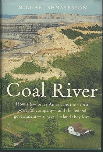 Coal River, Shnayerson, Michael
