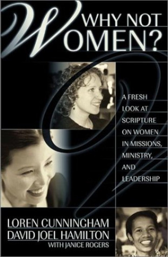 David Joel Hamilton Loren Cunningham Why Not Women? (Paperback) (UK IMPORT)