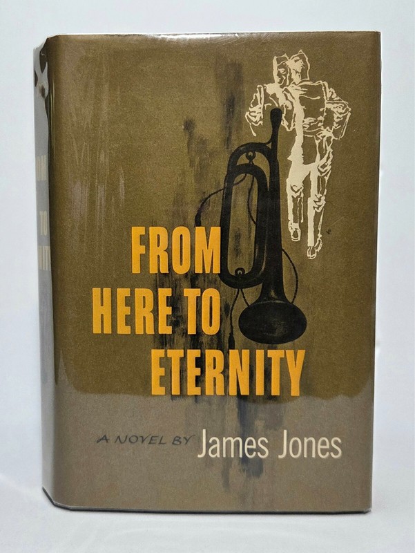 FROM HERE TO ETERNITY James Jones 1951 First Edition/Print HC$4.50DJ-A & Seal