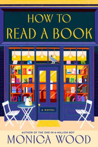 How to Read a Book: A Novel – Hardcover By Wood, Monica – GOOD