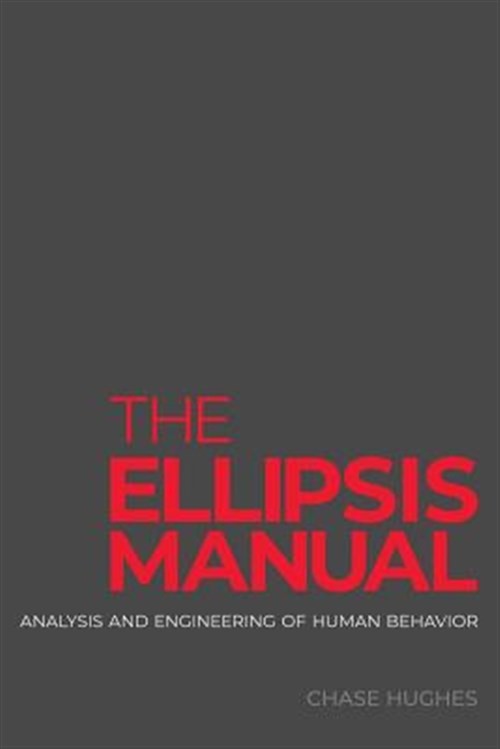 The Ellipsis Manual: Analysis and Engineering of Human Behavior by Hughes, Ch…