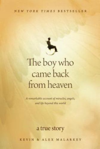 The Boy Who Came Back from Heaven, Kevin and Alex Malarkey HC DJ 1st EDITION VGC