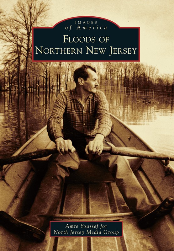 Floods of Northern New Jersey, New Jersey, Images of America, Paperback