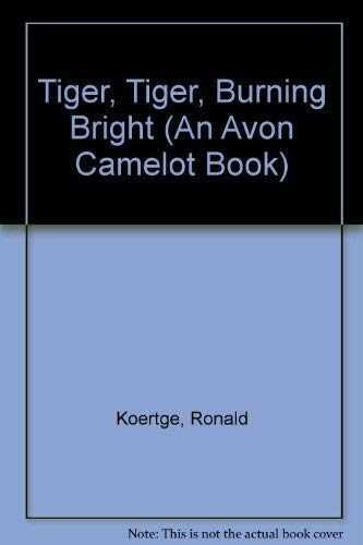 Tiger, Tiger, Burning Bright (An Avon – Paperback, by Koertge Ronald – Very Good