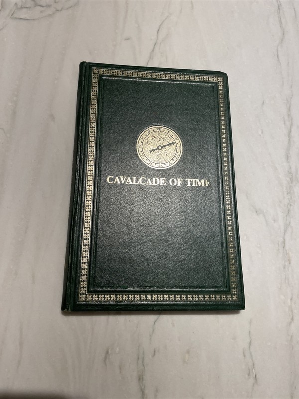 SIGNED Cavalcade Of Time By Henry B. Fried First Edition 1968