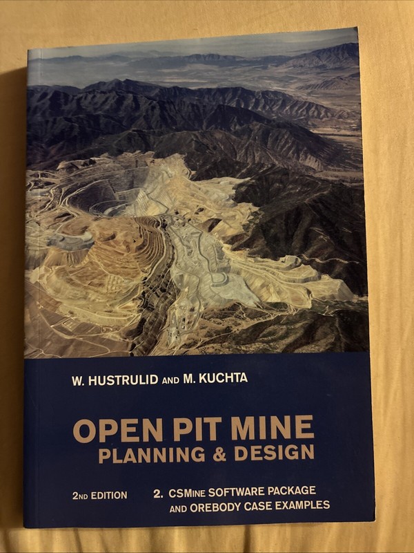 Open Pit Mine Planning and Design by Kuchta And Hustrulid 2nd Edition 2006