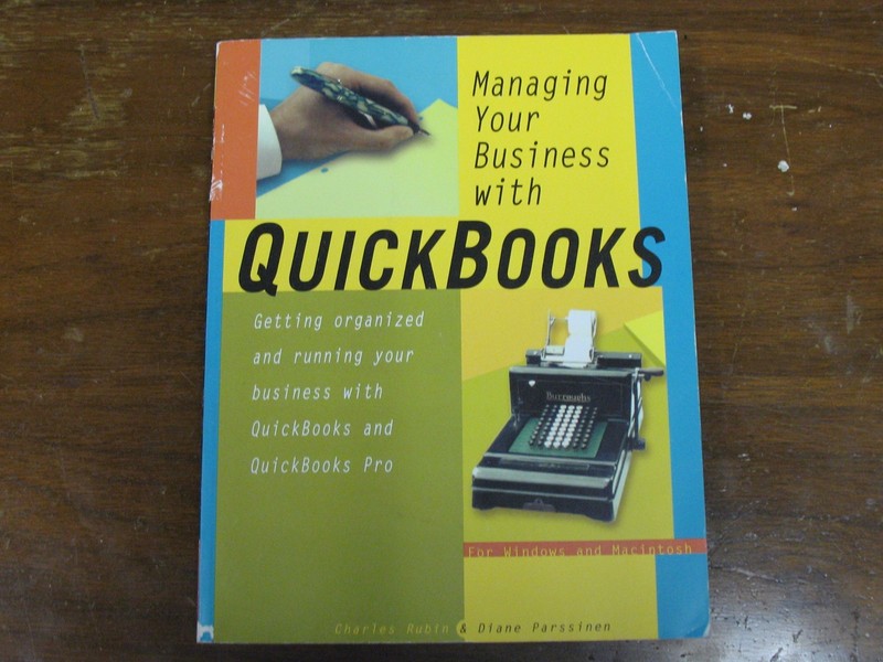 Managing Your Business With Quickbooks Peachpit Press Rubin & Parssinen 1997
