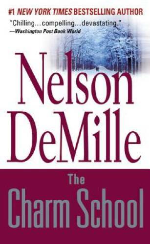 The Charm School – Mass Market Paperback By DeMille, Nelson – GOOD