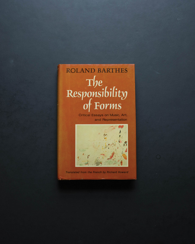 Roland Barthes / The Responsibility of Forms, 1st Edition, HC, 1985 [FINE]