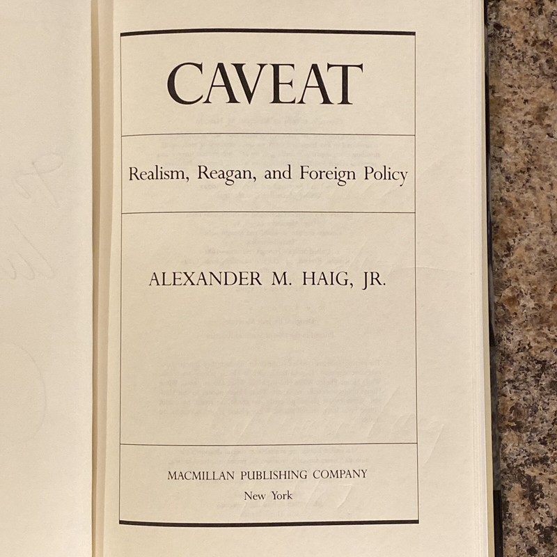 Caveat - Signed by Alexander M. Haig, Jr. 1st/3rd Near Fine Hardcover gallery