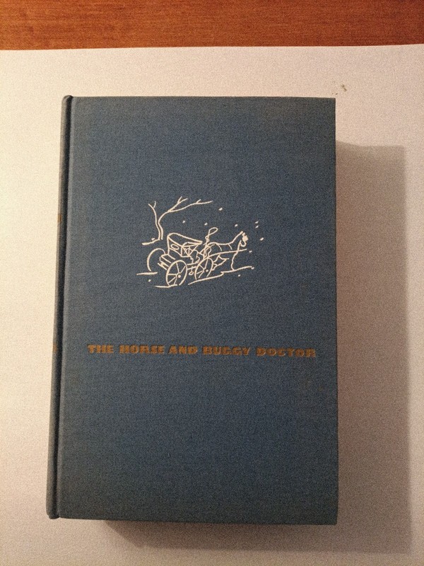 The Horse and Buggy Doctor by Arthur E Hertzler 1938 1st Edition HC Book