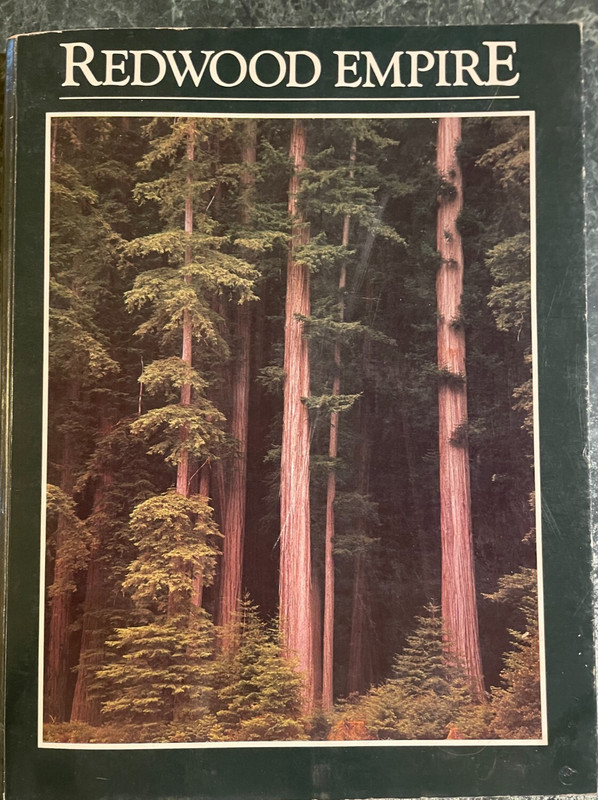 Vintage Redwood Empire Book by Adam Randolph Collings 1985, 128 pages, VG++