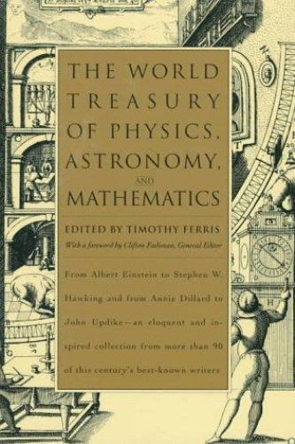 The World Treasury of Physics, Astronomy, and Mathematics: From Albert…