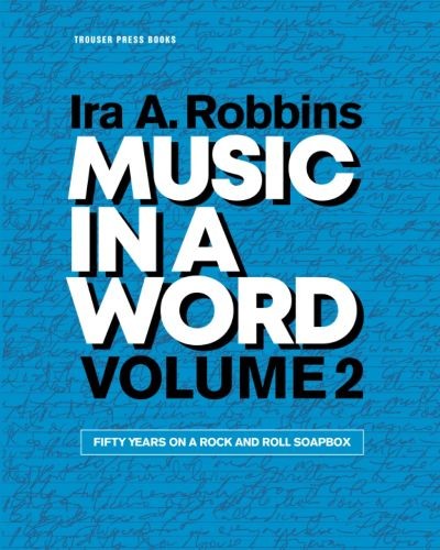 Music in a Word Volume 2: Fandom and Fascinations, Robbins, Ira A., Very Good Bo