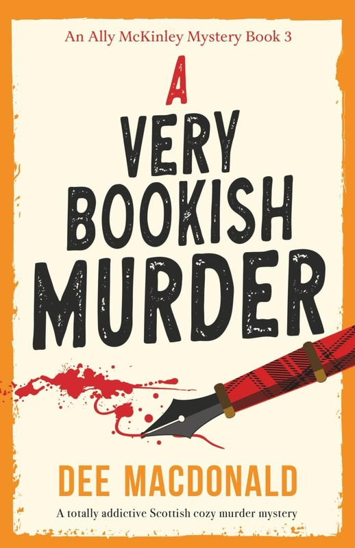 A Very Bookish Murder: A totally addictive Scottish cozy murder mystery (An …