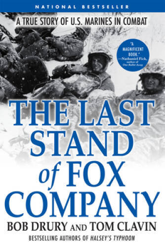 The Last Stand of Fox Company: A True Story of U.S. Marin – VERY GOOD