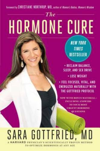 The Hormone Cure: Reclaim Balance, Sleep and Sex Drive; Lose Weight; – VERY GOOD