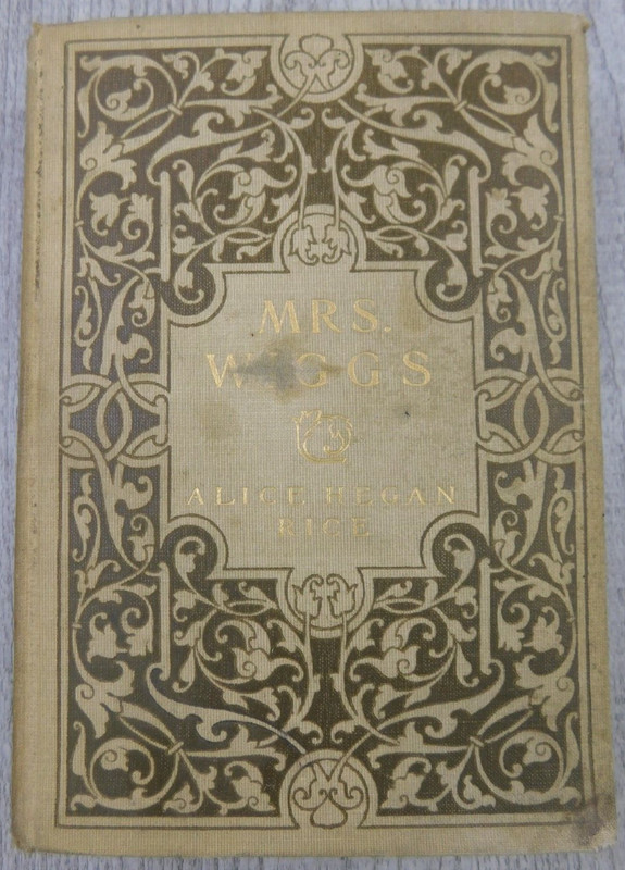 1903 MRS. WIGGS OF THE CABBAGE PATCH Alice Hegan Rice Cloth Century Pub VTG Book
