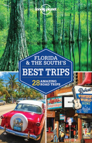 Lonely Planet Florida & the South’s Best Trips (Travel Guide) – VERY GOOD