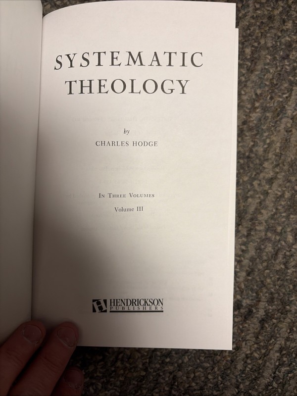 Charles Hodge Systematic Theology 3 Vol Set Hendrickson Hardcover — Clean Pages gallery