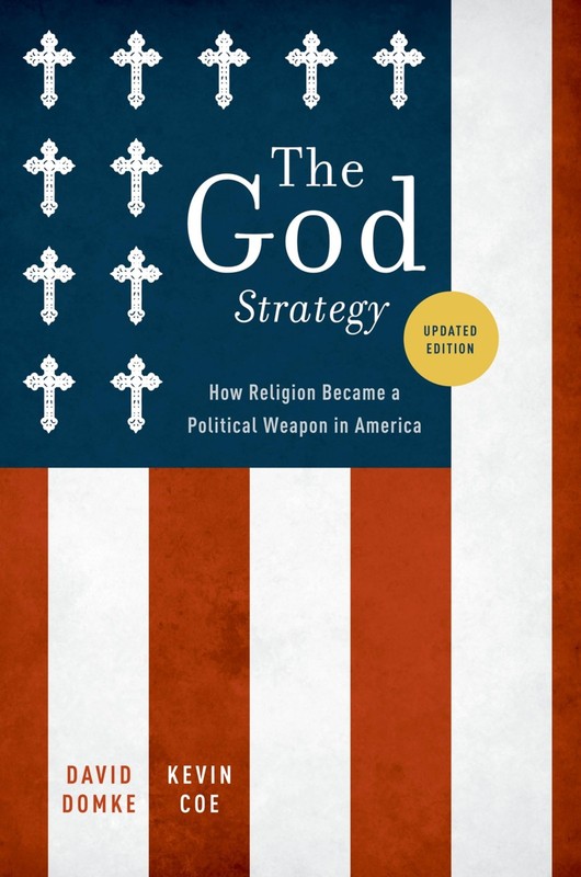 The God Strategy: How Religion Became a Political Weapon in Am…