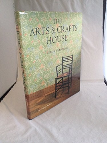The Arts and Crafts House by Tinniswood, Adrian 1840000627 The Fast Free
