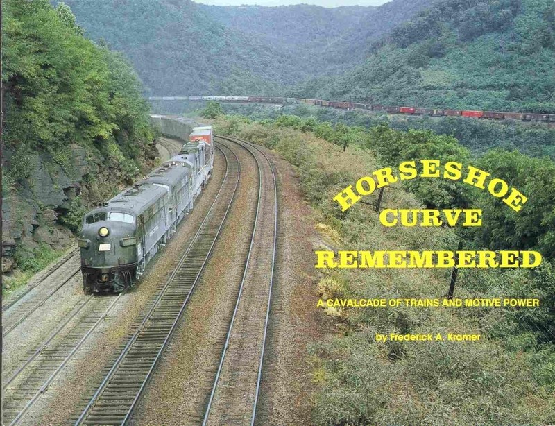 Horseshoe Curve Remembered – Frederick A. Kramer
