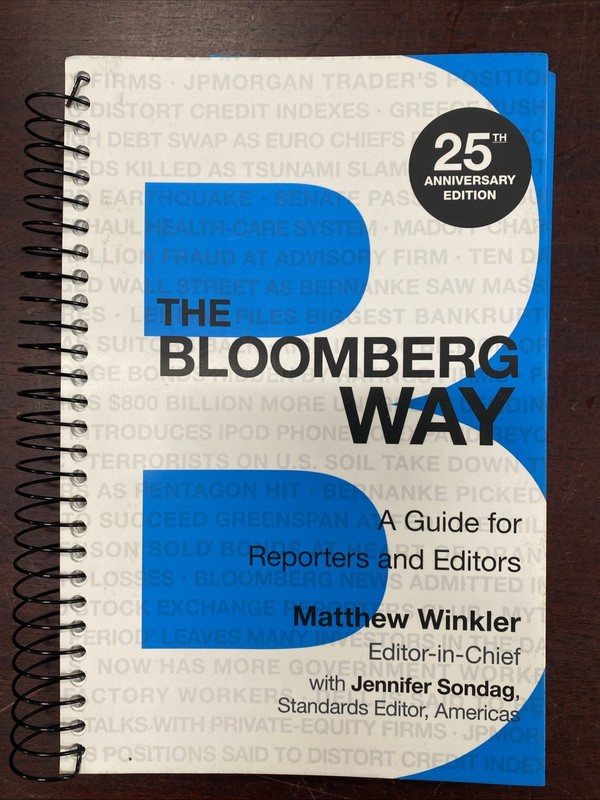 Bloomberg Ser.: Bloomberg Way : A Guide for Reporters and Editors by Matthew…